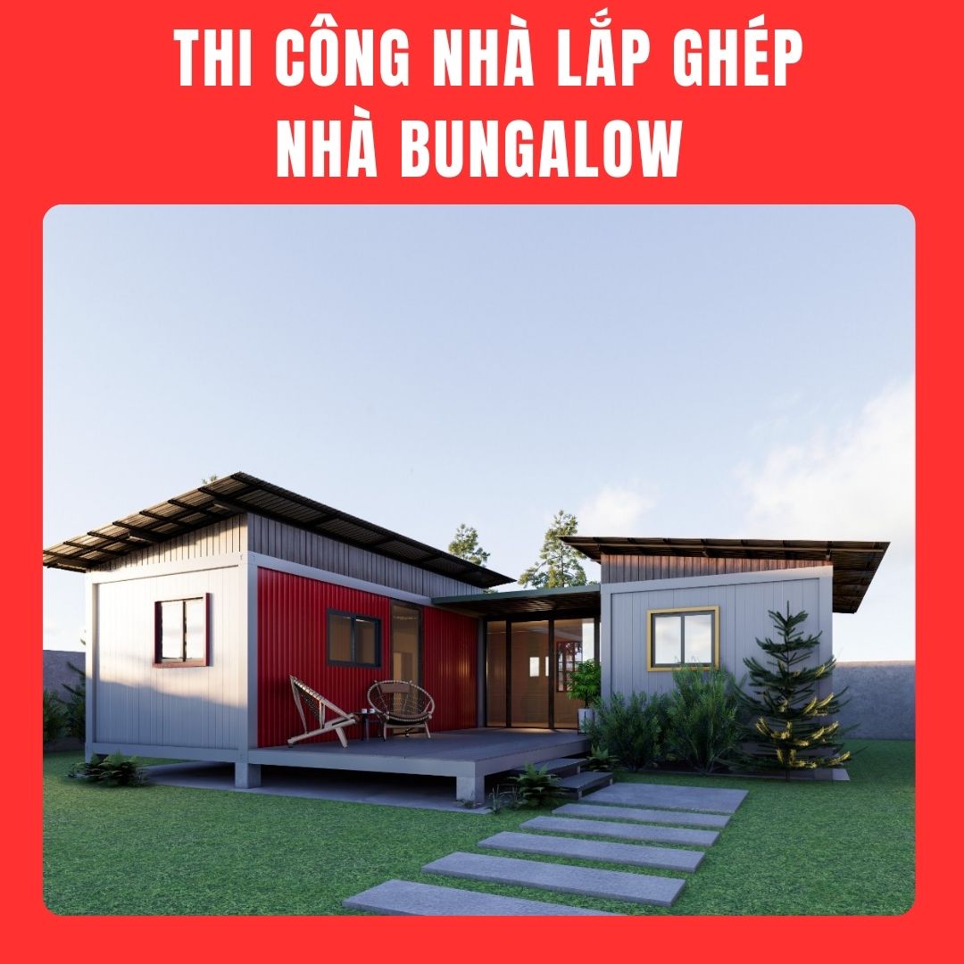 Nhà Lắp Ghép & Bungalow Nhà Lắp Ghép & Bungalow