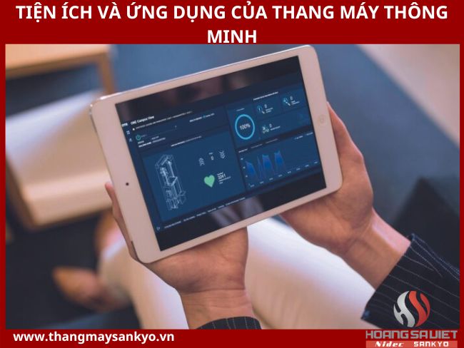 Tiện ích và ứng dụng thang máy thông minh