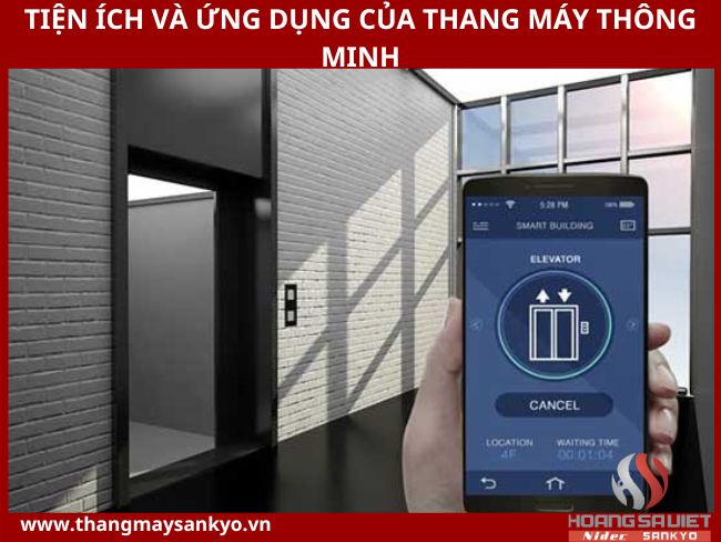 Tiện ích và ứng dụng thang máy thông minh