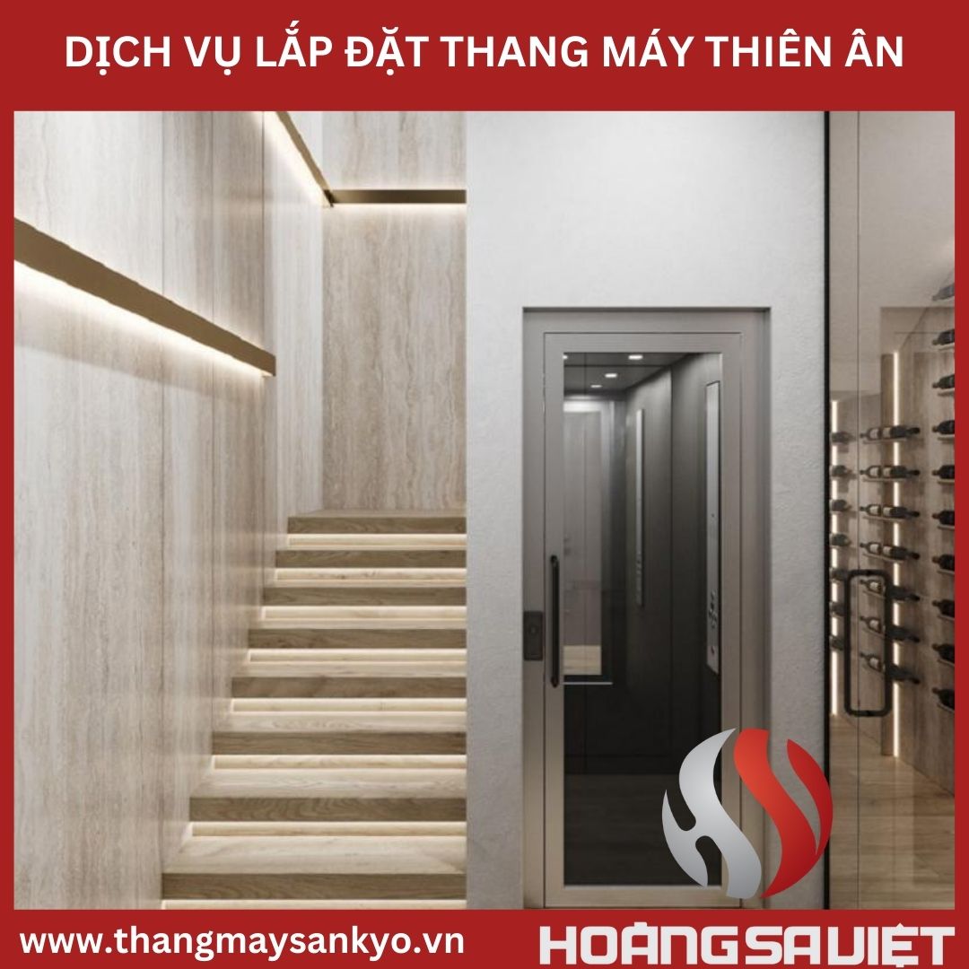 DỊCH VỤ LẮP ĐẶT THANG MÁY THIÊN ÂN