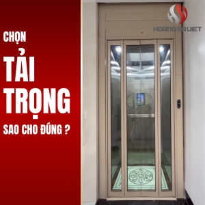 Cách Chọn Tải Trọng Thang Máy Gia Đình Phù Hợp Với Công Trình Nhà Ở